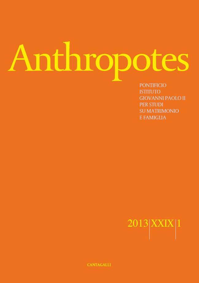 Anthropotes: Rivista ufficiale dell'Istituto Giovanni Paolo II - n 13/XXIX/1