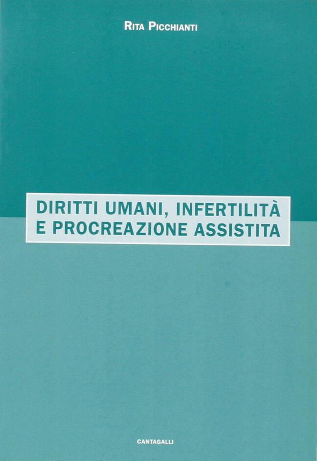 Diritti umani, infertilità e procreazione assistita