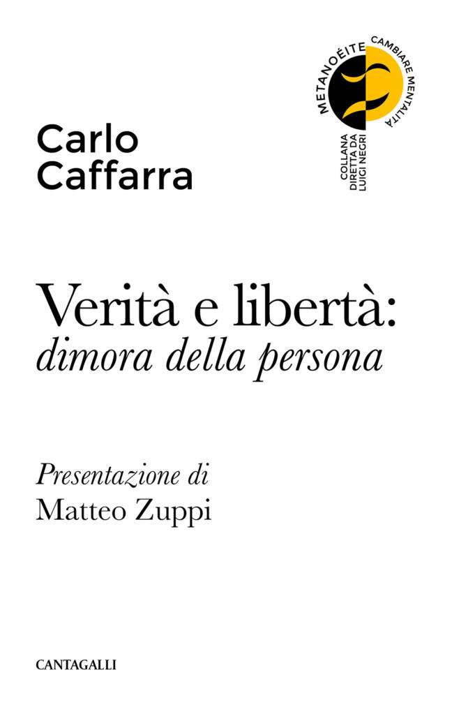 Verità e libertà: dimora della persona