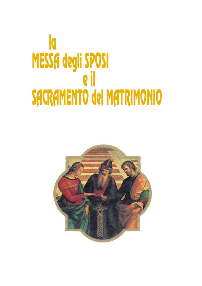 La Messa degli sposi e il sacramento del Matrimonio