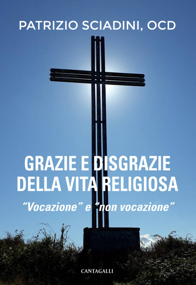 Grazie e disgrazie della vita religiosa